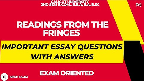 2 nd Sem Readings From The Fringes Important Essay Questions