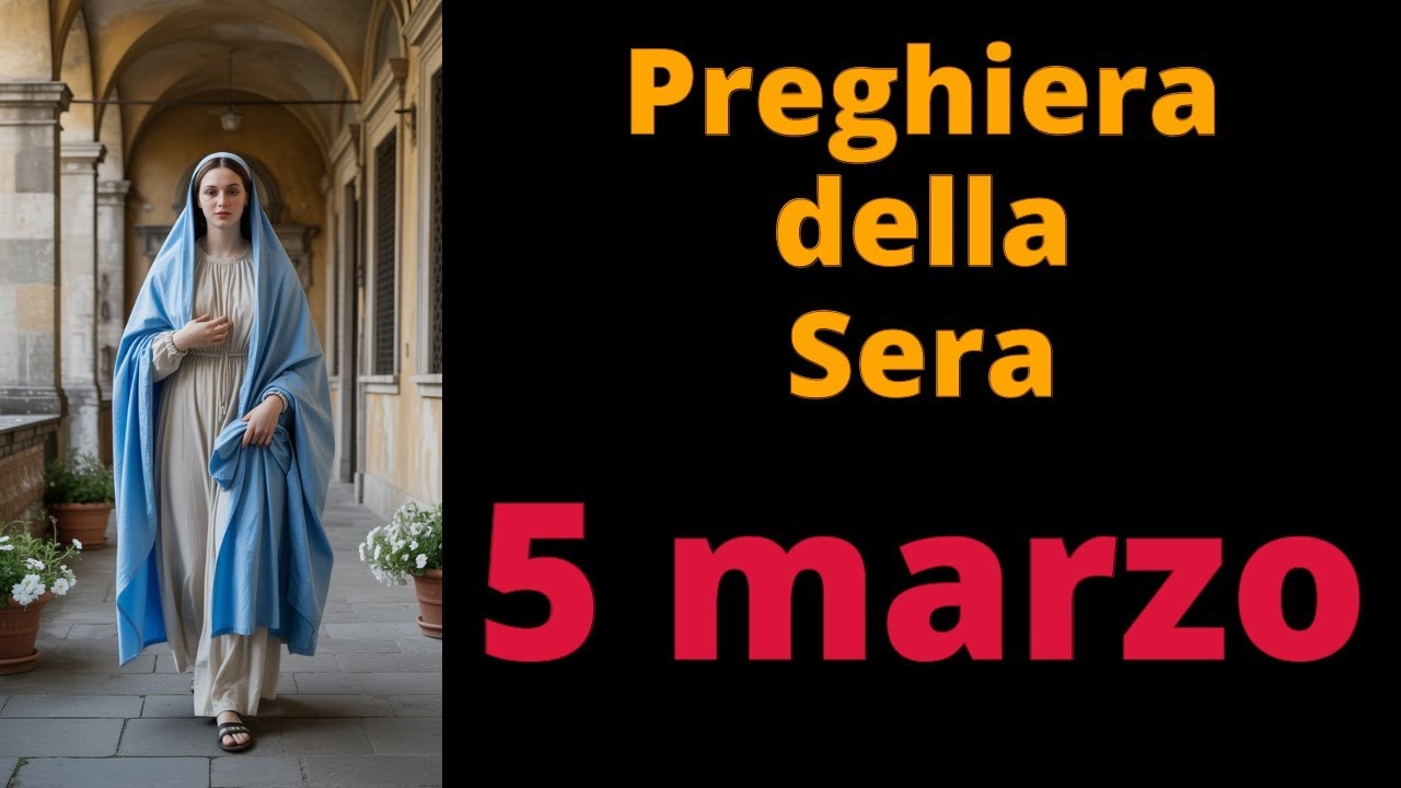 PREGHIERA della SERA - MARIA - 5 marzo