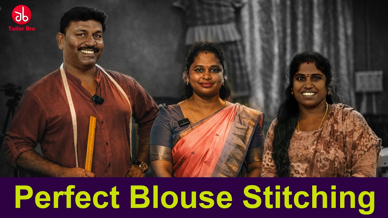 Perfect Blouse Stitching | Step-by-Step Guide for Beginners | Tailor Bro