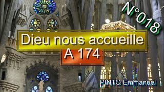 Video thumbnail of "Dieu nous accueille - A 174 - N°018"