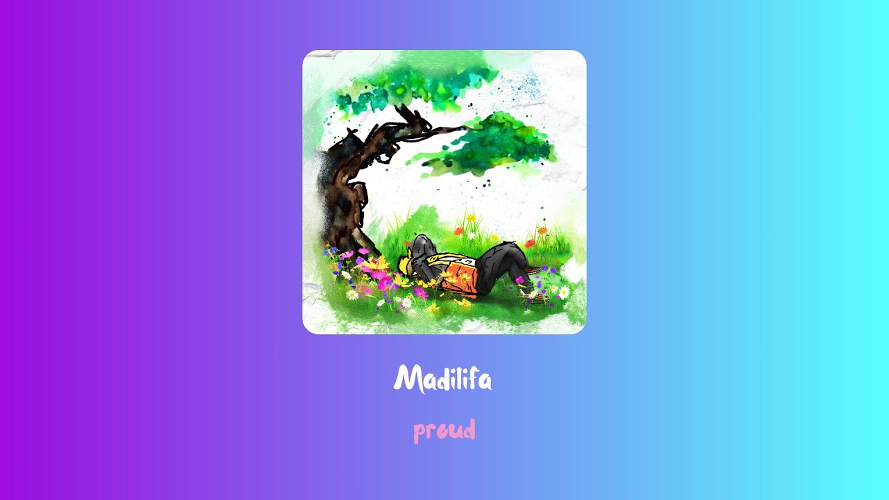 Watch Madilifa - proud (Official Audio) on YouTube Watch Madilifa - proud (Official Audio) on YouTube