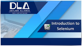 Introduction to Selenium by DevLabs Alliance