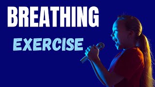 BREATHING EXERCISE