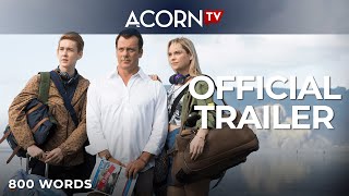 Acorn TV | 800 Words | Official Trailer