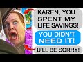 r/Entitledparents Karen MOTHER Spends MY LIFE SAVINGS!