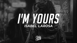 Video thumbnail of "Isabel LaRosa - i'm yours sped up (Lyrics)"