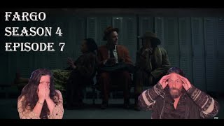 Fargo season 4 episode 7 REACTION