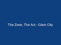 The zone the act  glam city