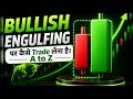 Master Bullish Engulfing  Candlestick Pattern in 1 Video | A to Z Trading Strategy (Hindi)