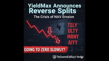 YieldMax Announces Reverse Splits! IT IS GOING TO ZERO!
