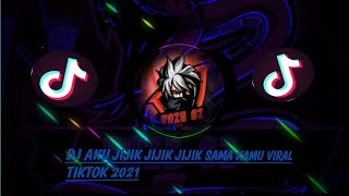 Download Lagu DJ AKU JIJIK JIJIK JIJIK SAMA KAMU VIRAL TIKTOK 2021 MP3