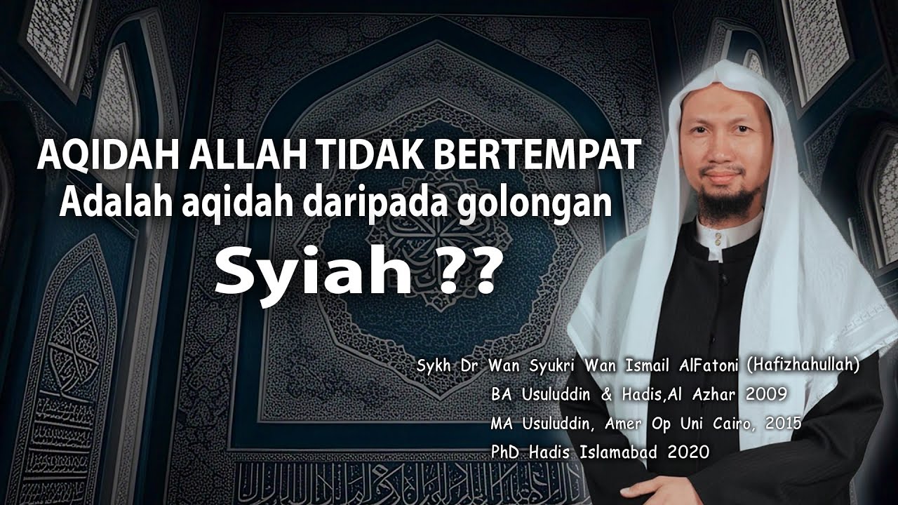 Aqidah ALLAH tak bertempat Adalah aqidah daripada golongan Syiah ????