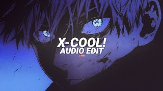 X-cool! (Best part! /Ultra slowed) - tienanh109, HDN & MC K3 [edit audio]