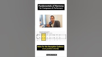 Fundamentals of Harmony: Rules for the Deceptive Cadence #composer #composition
