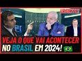  forte veja o que vai acontecer no brasil em 2024 parte 1