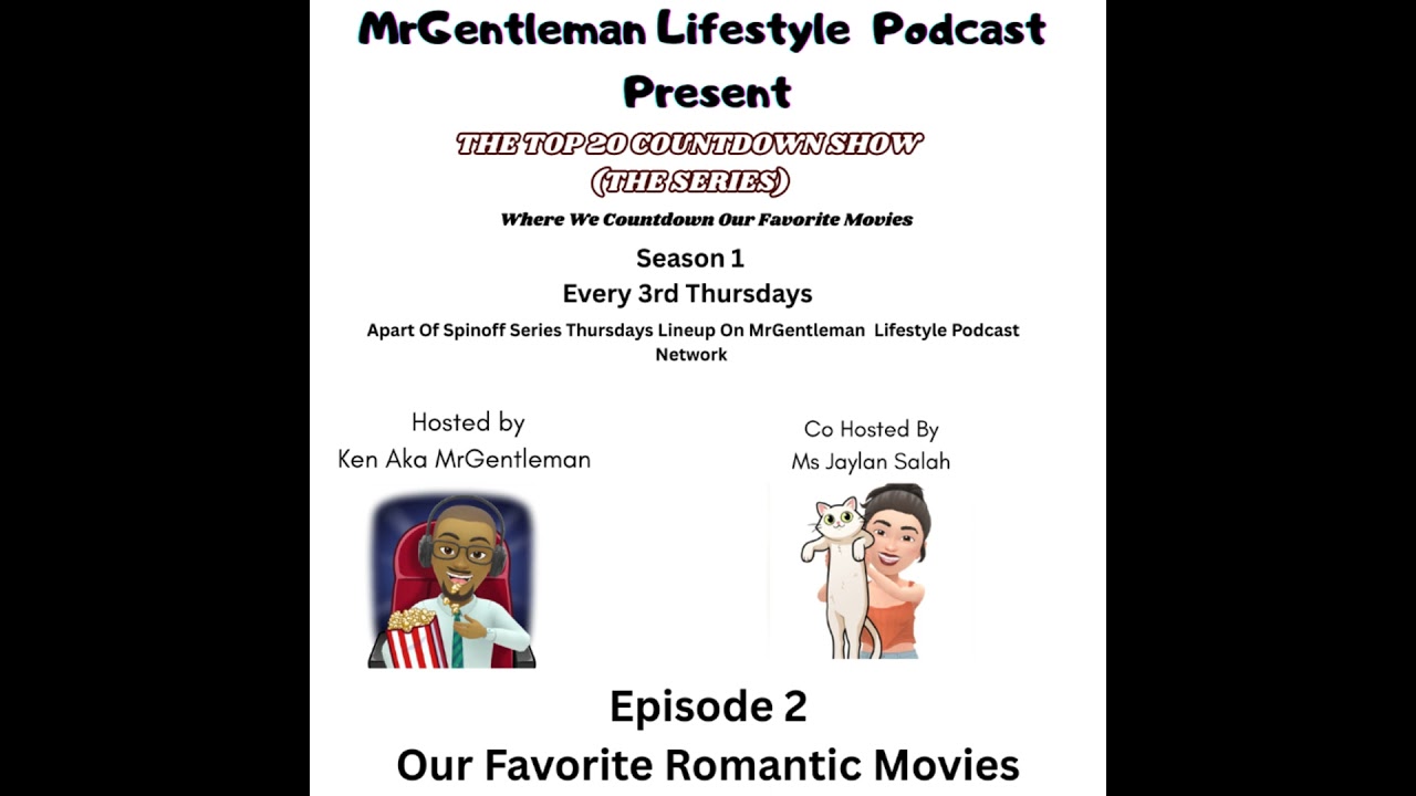 The Top 20 Countdown Show (The Series) Episode 2 - Our Favorite Romantic Movies 2/19/2026