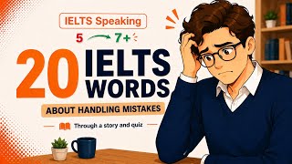  IELTS Vocabulary: 20 Essential Words for Talking About Mistakes | Band 7+