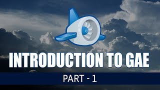 Introduction to Google App Engine | Part I | Eduonix