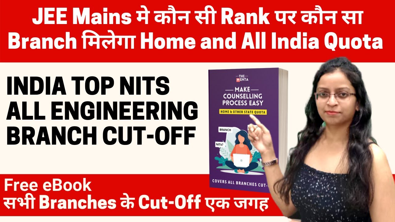 India Top NITs B.Tech Engineering Branch Cut-Off JEE Mains 2021 