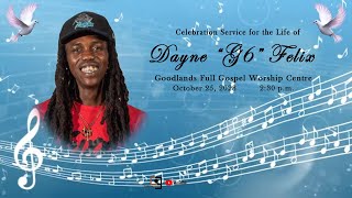 Celebration Service for the Life of Dayne Felix |  October 25,  2023  | 2:30 p.m.