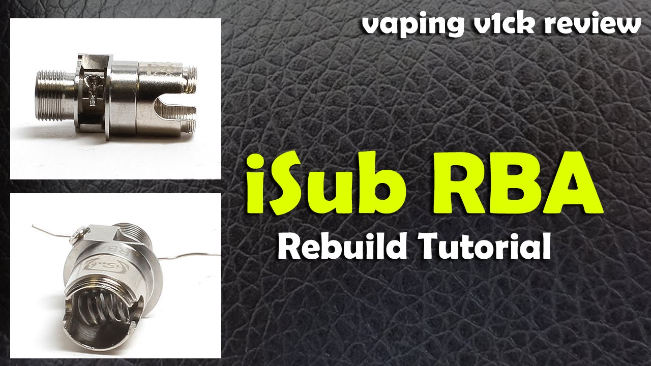 Innokin iSub RBA Build Tutorial