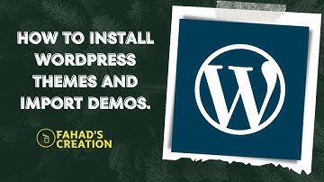 How to install WordPress themes and import demos | ওয়ার্ডপ্রেস থিম ইন্সটল এবং ডেমো ইমপোর্ট।