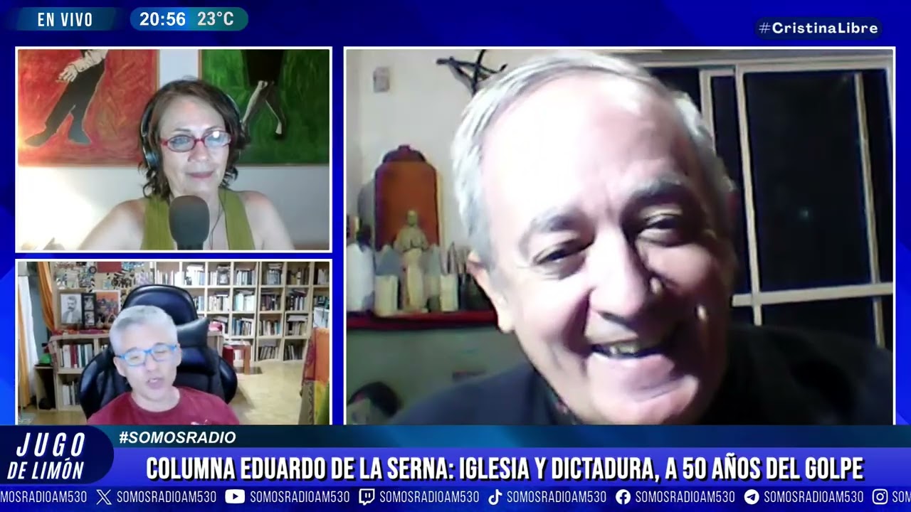 COLUMNA EDUARDO DE LA SERNA: IGLESIA Y DICTADURA, A 50 AÑOS DEL GOLPE - JDL - AM530