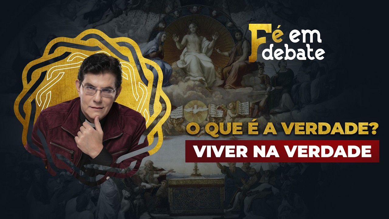 VIVER NA VERDADE | FÉ EM DEBATE | @PadreManzottiOficial​