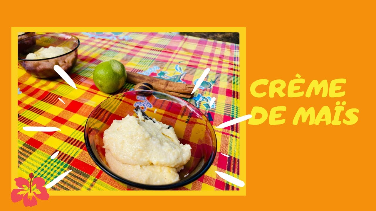 Crème de Maïs (recette antillaise)