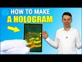 How To Make A Hologram