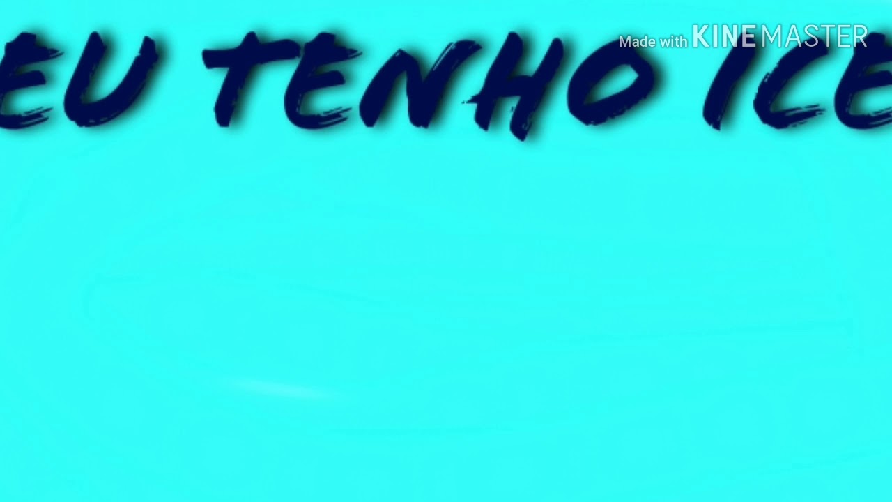 Eu Tenho Ice Cê Tem Mano Eu Tenho Também