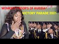 WOMEN'S TROOPS OF RUSSIA* VICTORY PARADE 2021 REACTION