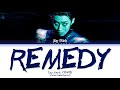 Jay Park 박재범 Remedy Lyrics Color Coded Lyrics Jay Park 박재범 Remedy Lyrics Color Coded Lyrics