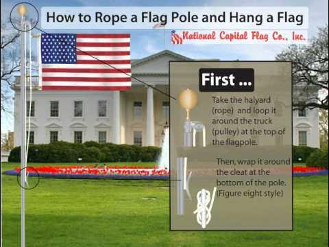 How to Rope a Flagpole and Hang a Flag 