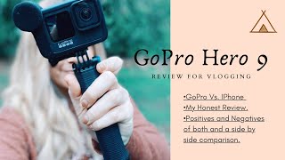 GoPro Hero 9 Review // Iphone Vs Gopro Vlogging Camera!
