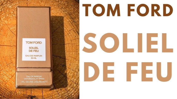 Tom Ford Soleil de Feu Eau de Parfum