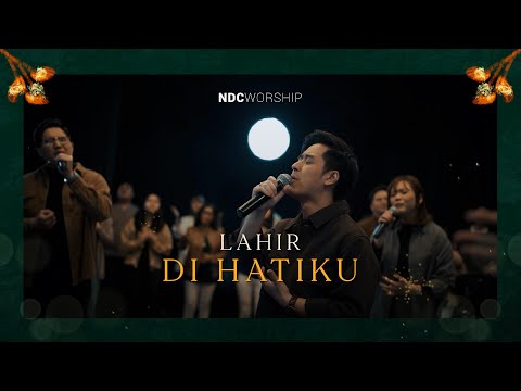 Lahir di Hatiku - NDC Worship (Official Music Video)