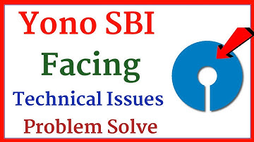 Currently Yono sbi is facing technical issues - yono sbi login problem solved 100% - fix sbi yono