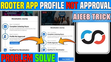 Rooter profile not monetized, 21 days review problem Solved | Trick to monetize rooter profile