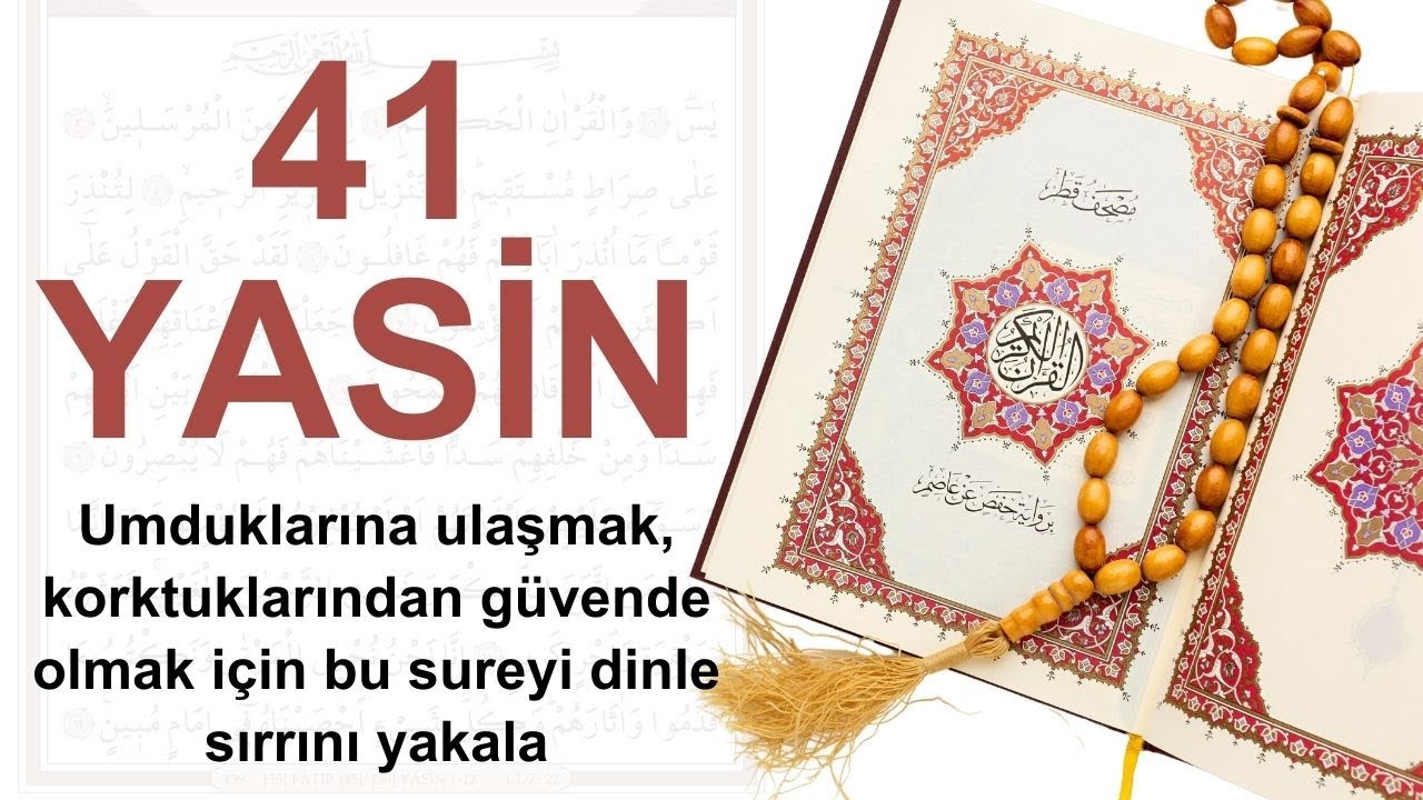 41 Yasin Suresi ❤️ Umduklarına Ulaşmak Korktuklarından Güvende Olmak İçin Dinle Sırrını Yakala