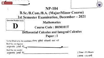 BSC BCOM BA 1ST SEM MATHEMATICS DIFFERENTIAL CALCULUS AND INTEGRAL CALCULUS NP DEC 2021 | DBRAU