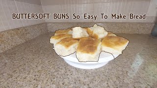 BUTTERSOFT BUNS SO EASY TO MAKE BREAD