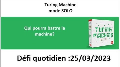 Board Game :  Turing machine 25 mars