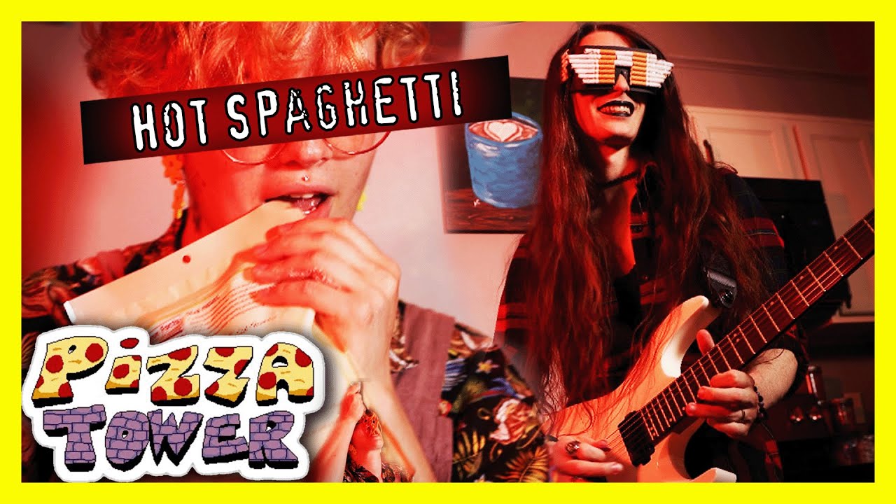 PIZZA TOWER Hot Spaghetti Metal Cover Klaymore KatyScary YouTube