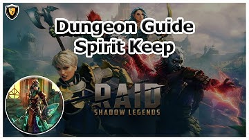 RAID Shadow Legends | Spirit Keep | Dungeon Guide