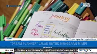 DreamPlanner Jalan untuk Menggapai Mimpi - Metro TV
