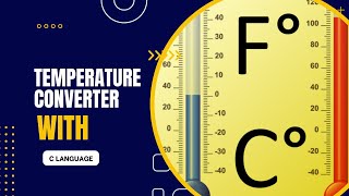 TEMPERATURE CONVERTER WITH C LANGUAGE || Code Grizzly