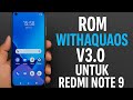 Rom With AquaOS v3.0 Android 16 Untuk Redmi Note 9