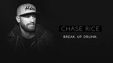Chase Rice - Break. Up. Drunk. (Official Audio)