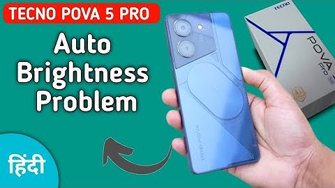 techno pova 5 Pro auto brightness problem, automatic brightness low problem